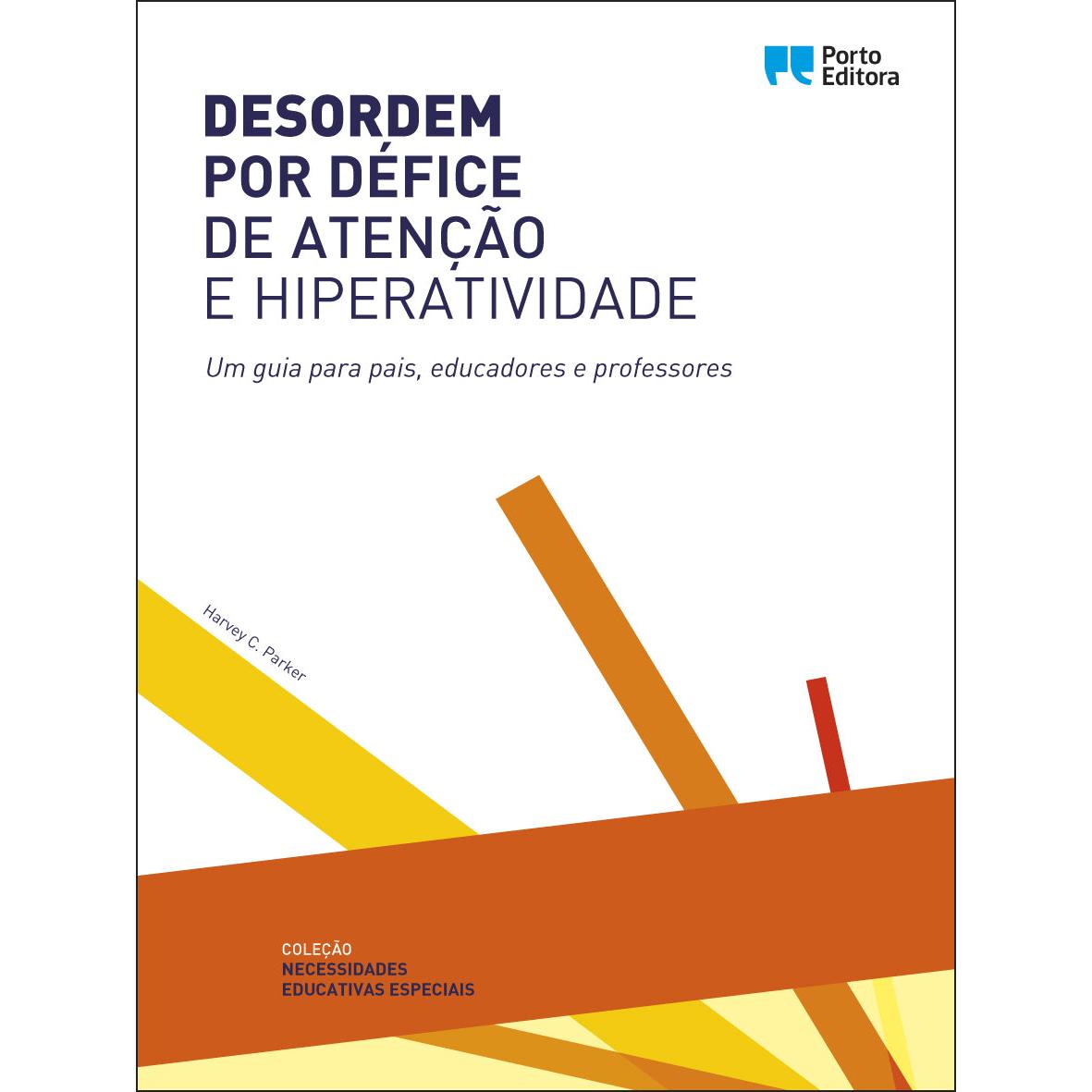 Desordem por Défice de Atenção e Hiperatividade de Harvey C. Parker