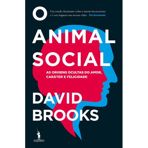 O Animal Social de David Brooks