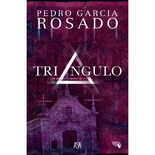 Não Matarás (Volume III) - Triângulo de Pedro Garcia Rosado