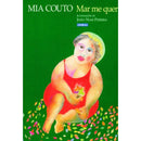 Mar Me Quer de Mia Couto