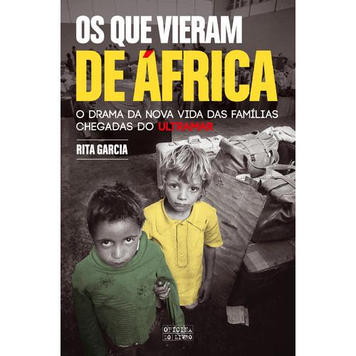Os Que Vieram de África de Rita Garcia