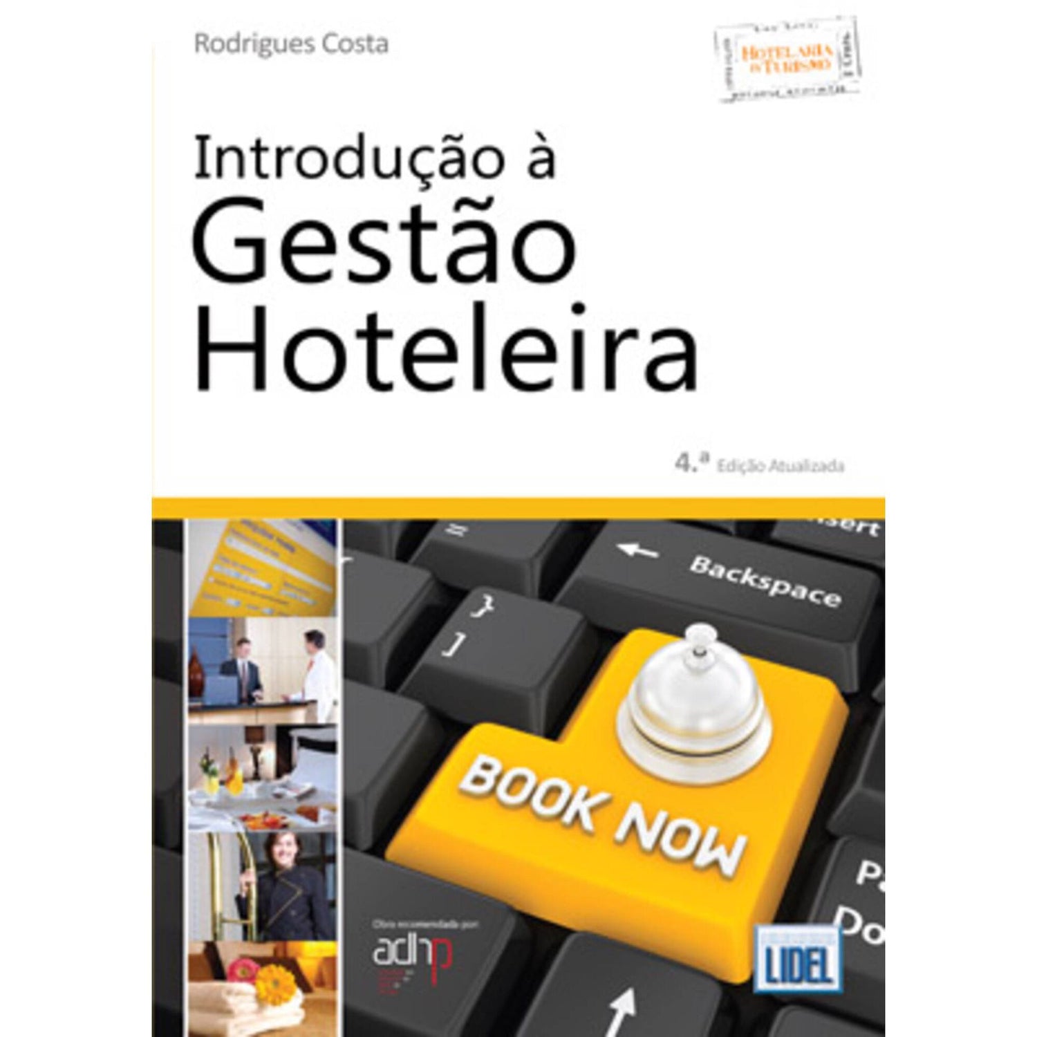 Introdução à Gestão Hoteleira (4º Edição) de Rodrigues Costa