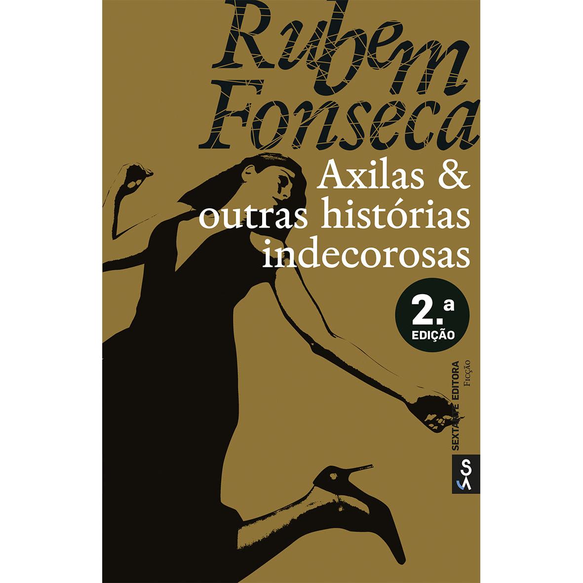 Axilas & Outras Histórias Indecorosas de Rubem Fonseca