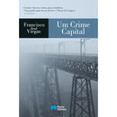 Um Crime Capital de Francisco José Viegas