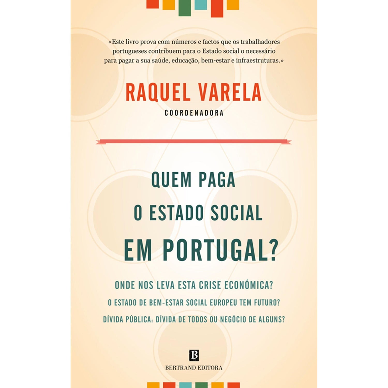 Quem Paga o Estado Social em Portugal? de Raquel Varela