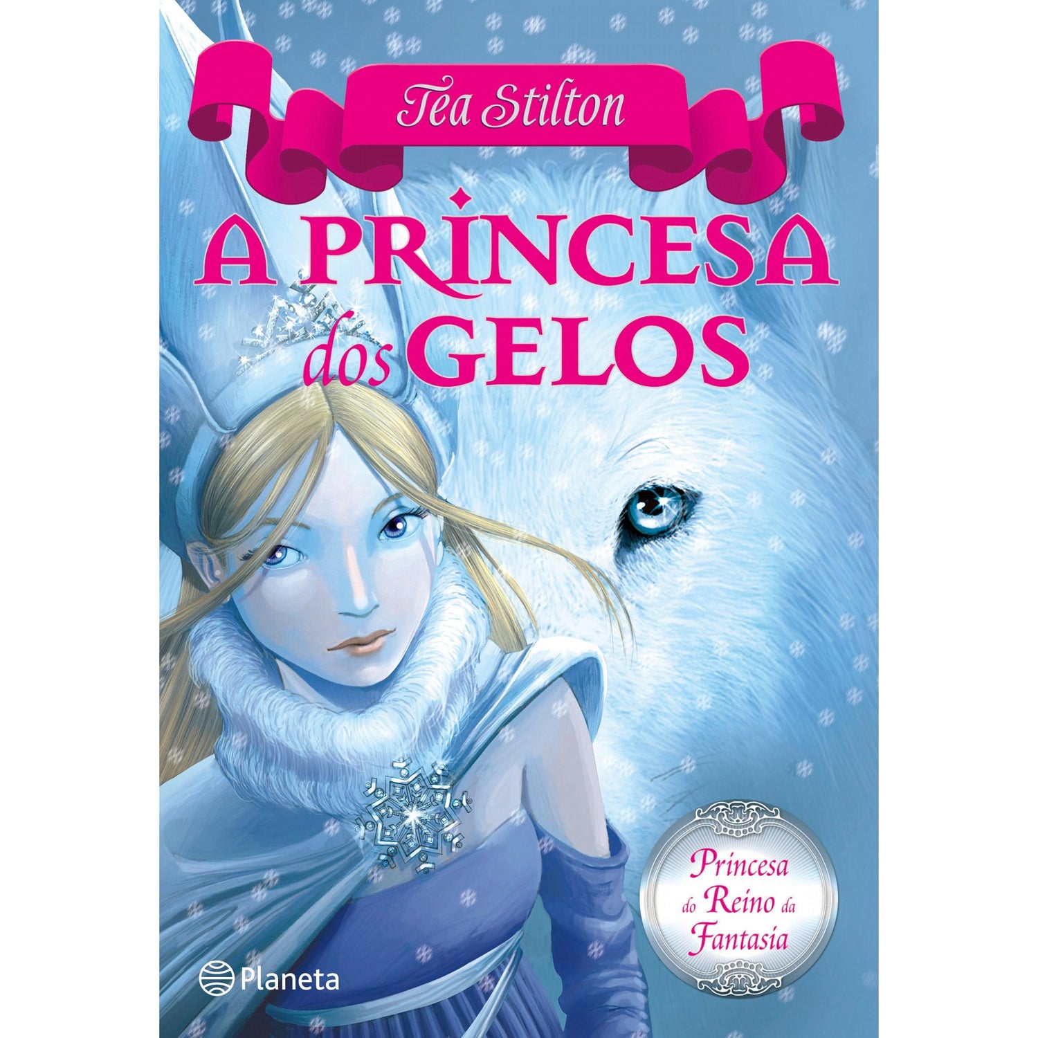 Princesas do Reino da Fantasia Nº 1 - A Princesa dos Gelos de Tea Stilton