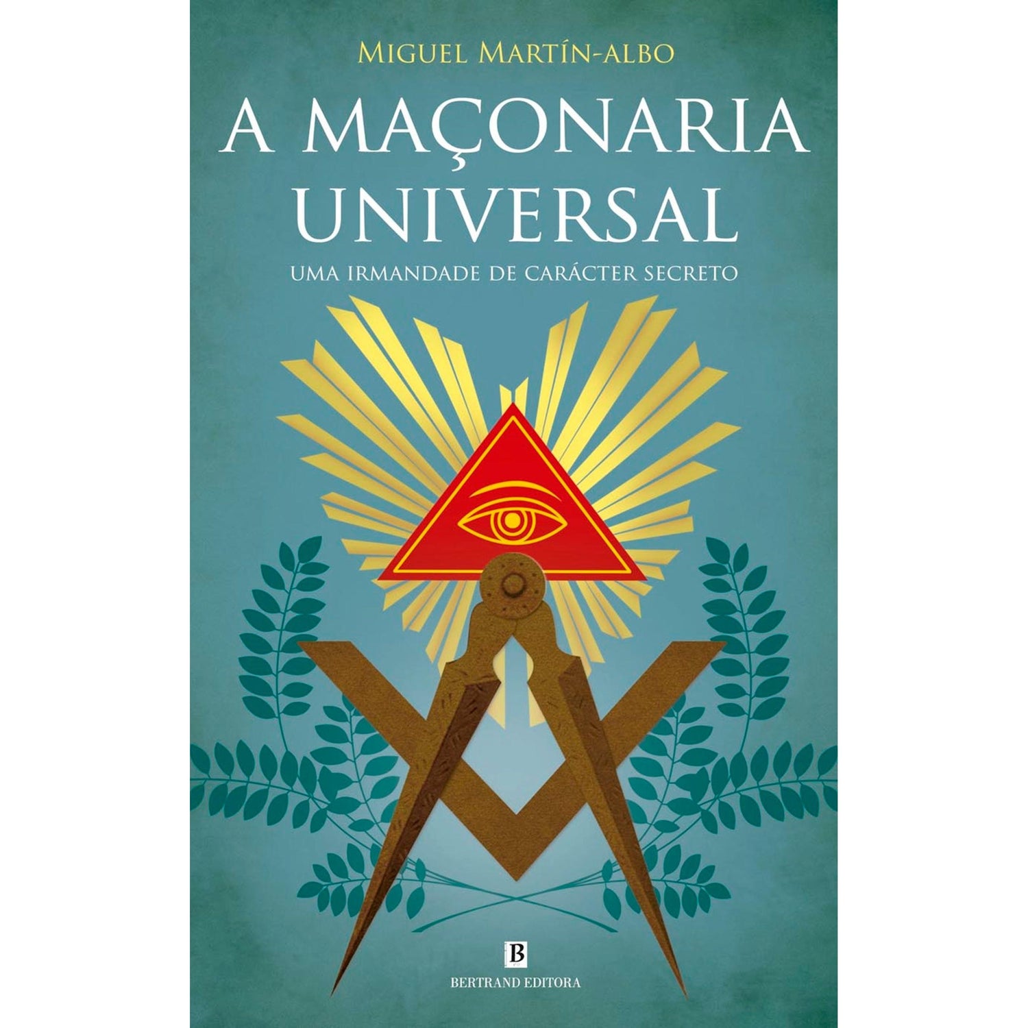 A Maçonaria Universal de Miguel Martín-Albo