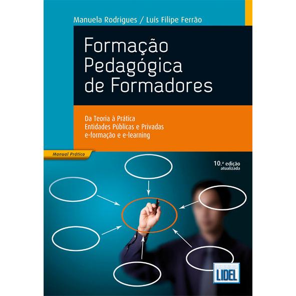 Formação Pedagógica de Formadores (10º Edição) de Luís Filipe Moura Barata Ferrão e Manuela Rodrigues