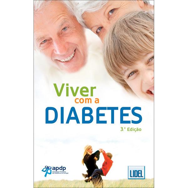 Viver com a Diabetes (3º Edição) de Associação Protectora dos Diabéticos de Portugal