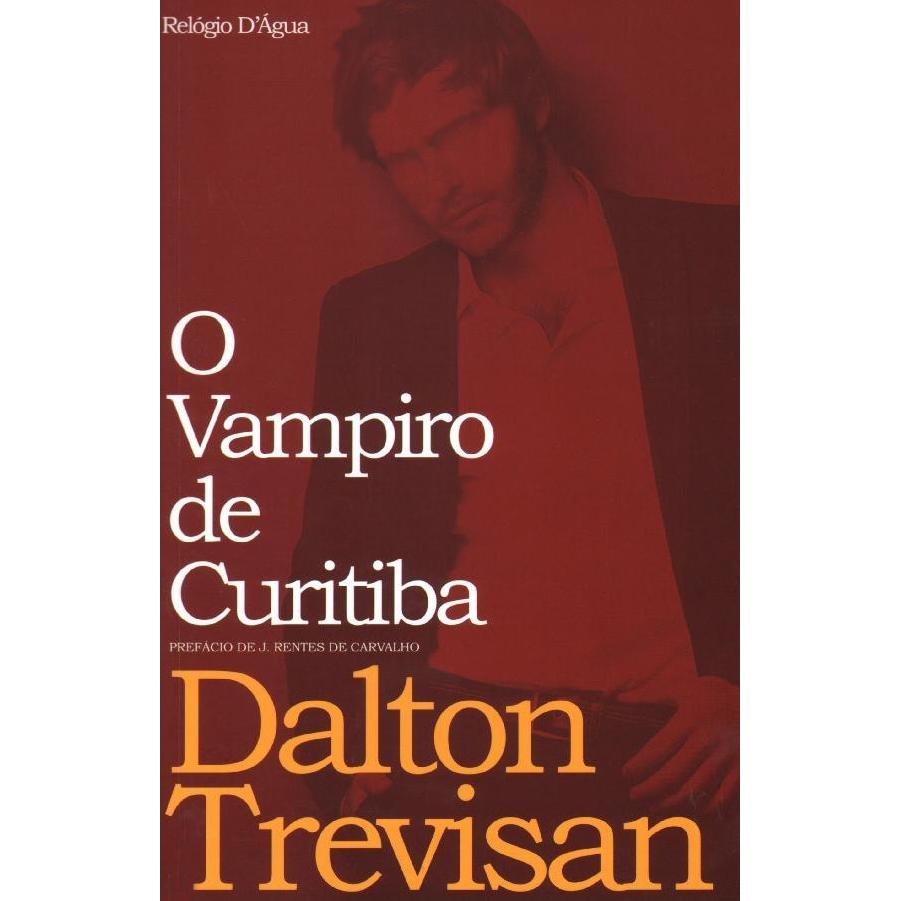O Vampiro de Curitiba de Dalton Trevisan