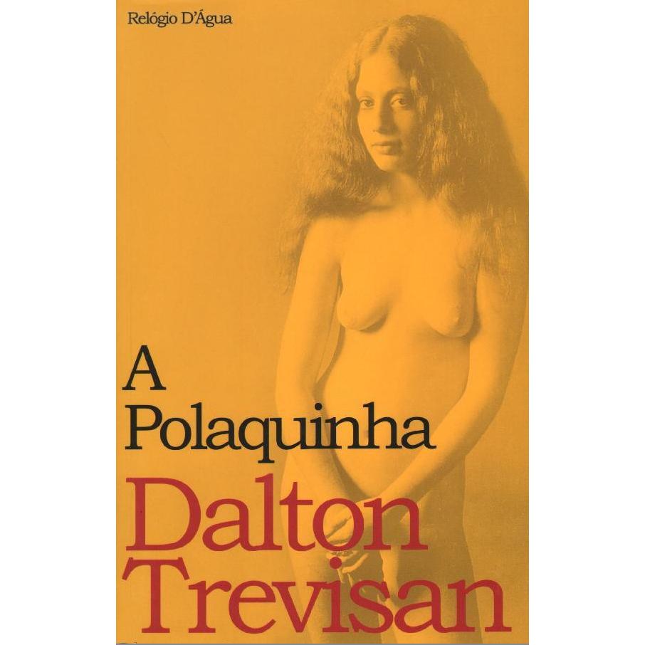 A Polaquinha de Dalton Trevisan