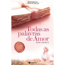 Todas as Palavras de Amor de Ana Casaca
