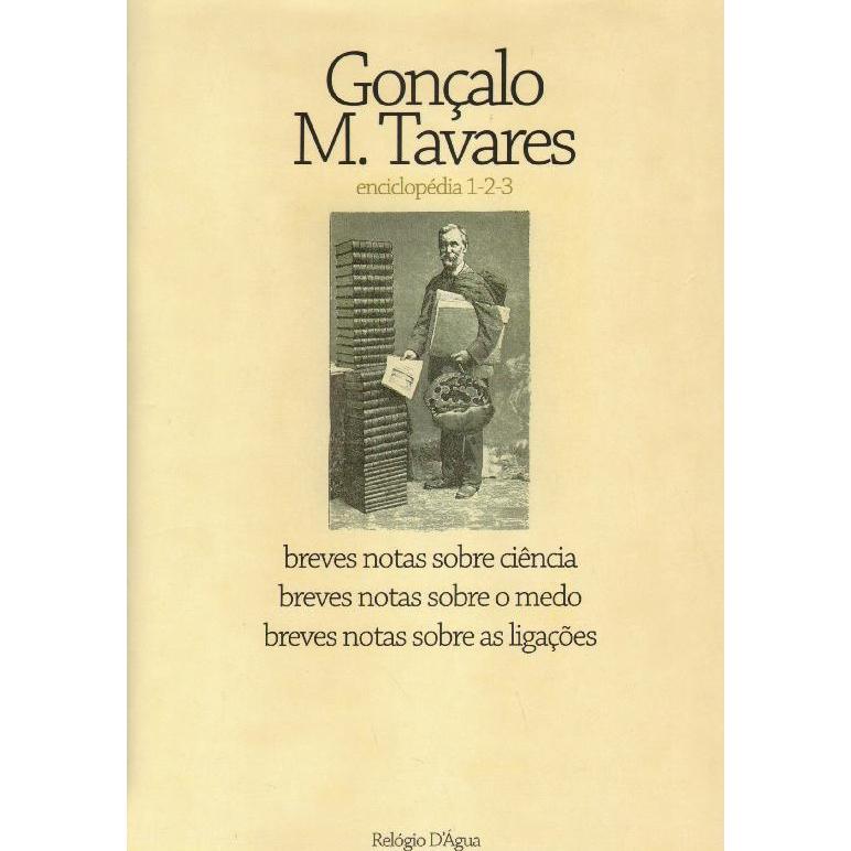 Breves Notas Sobre Ciência, o Medo e as Ligações de Gonçalo M. Tavares