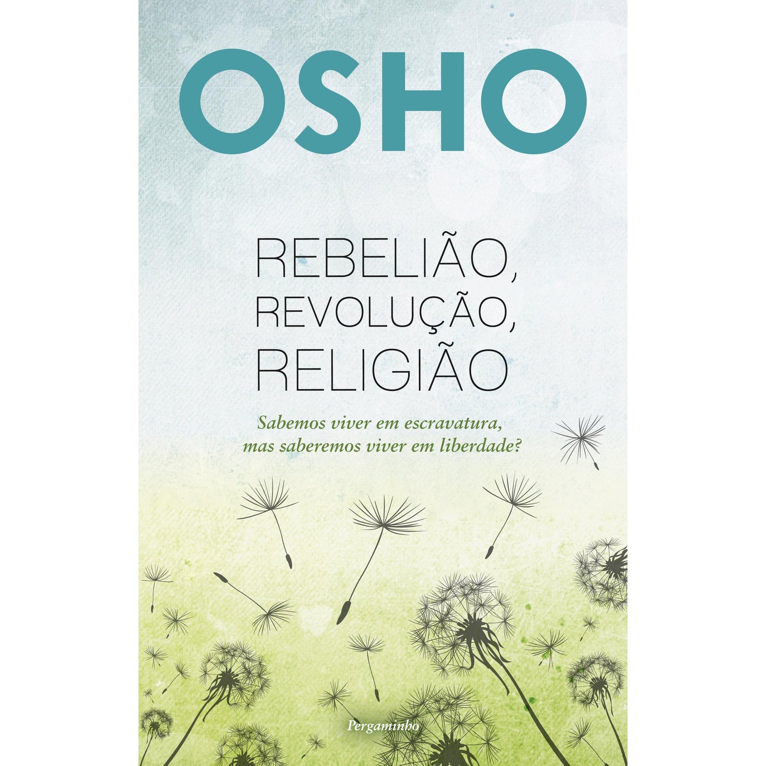 Rebelião, Revolução, Religião de Osho