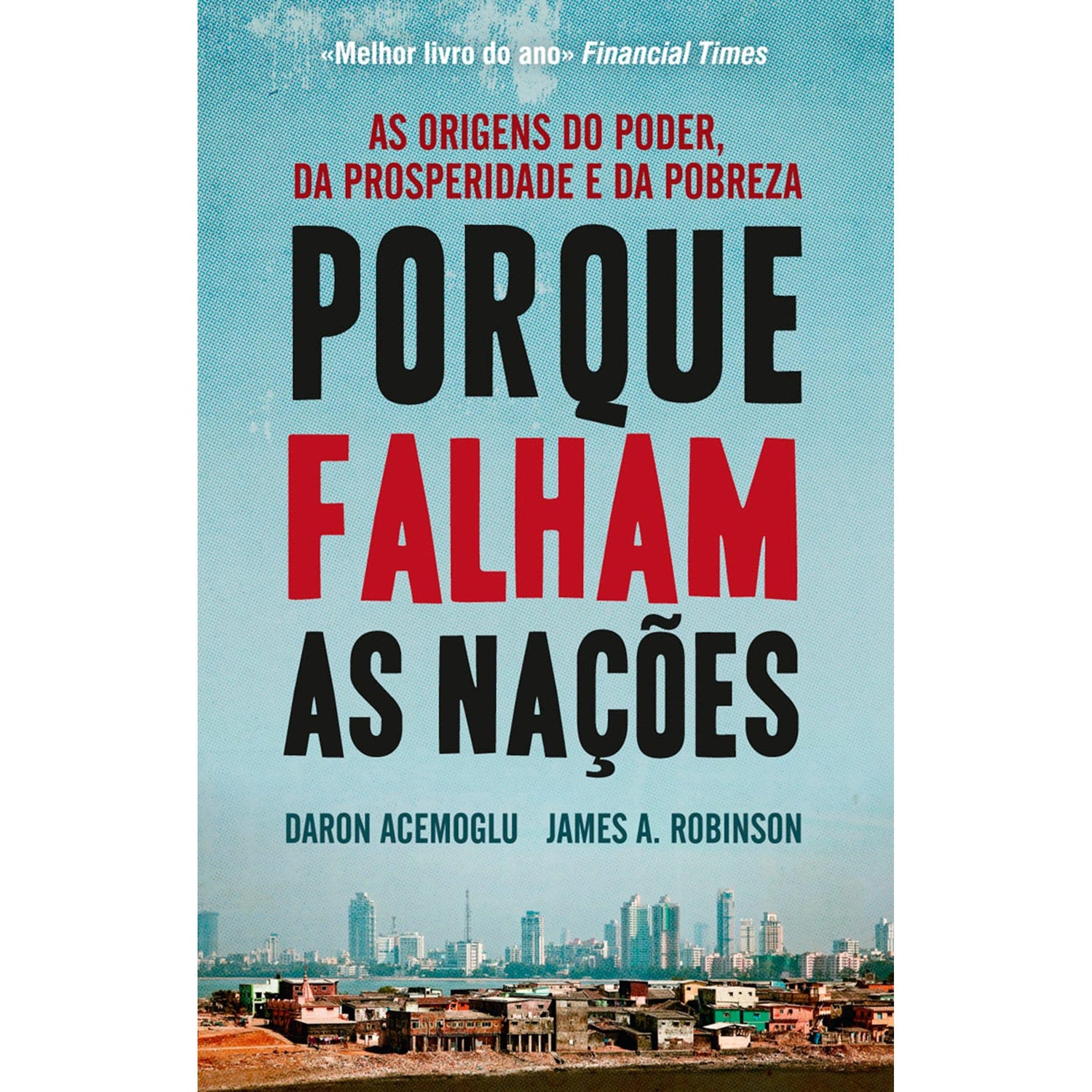 Porque Falham as Nações de Daron Acemoglu e James Robinson