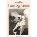 É Assim que a Perdes de Junot Díaz
