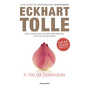A Voz da Serenidade de Eckhart Tolle
