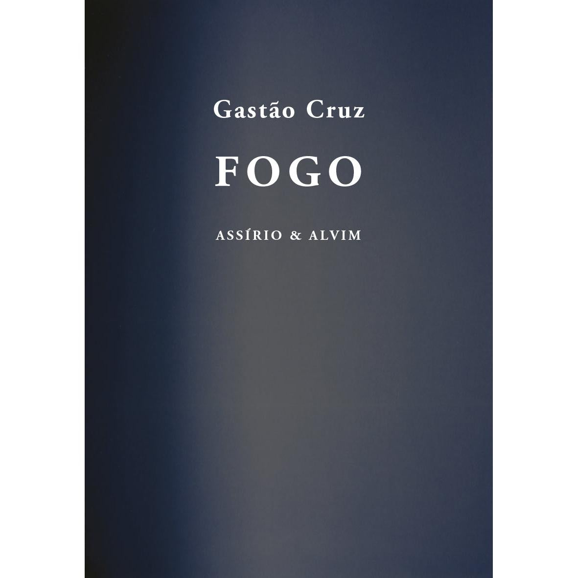 Fogo de Gastão Cruz