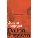 Guerra Conjugal de Dalton Trevisan