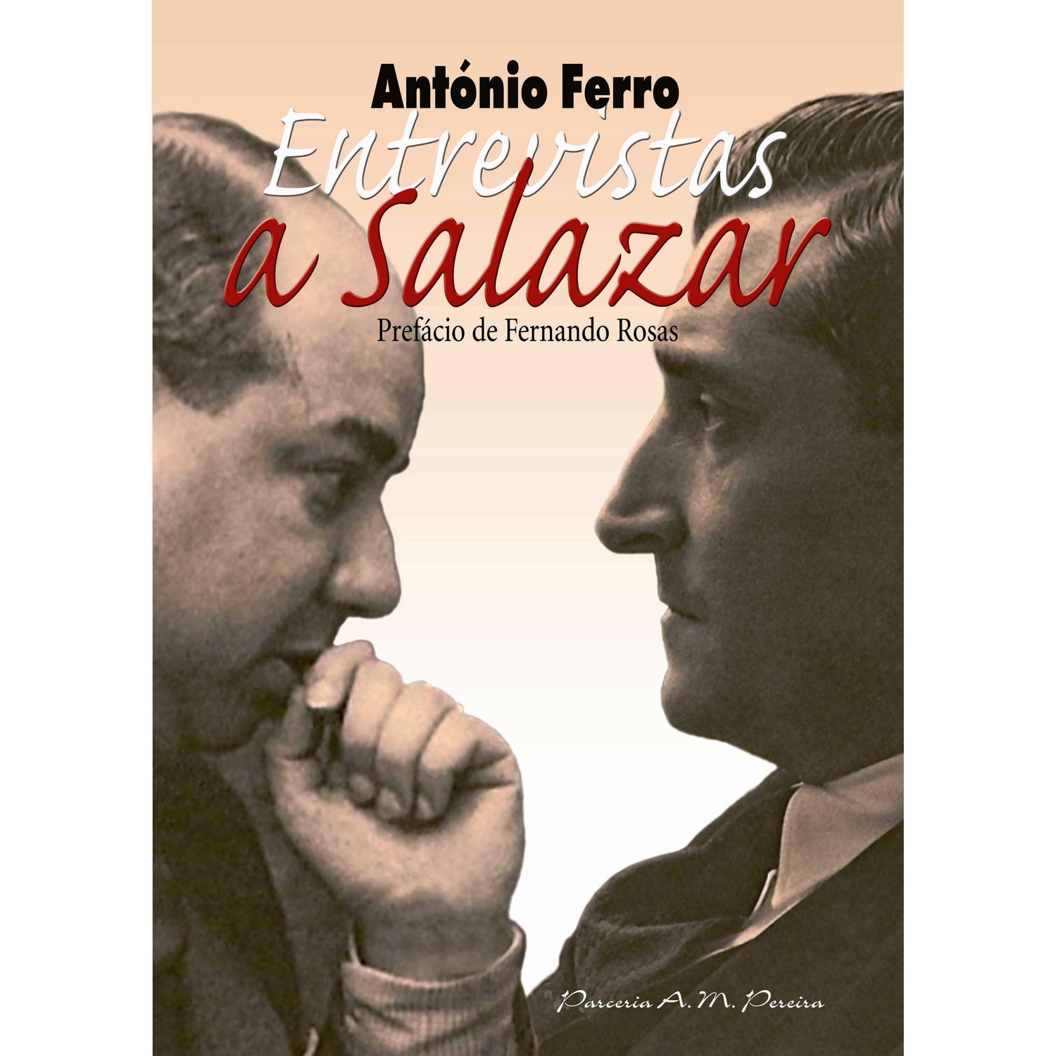 Entrevistas a Salazar de António Ferro