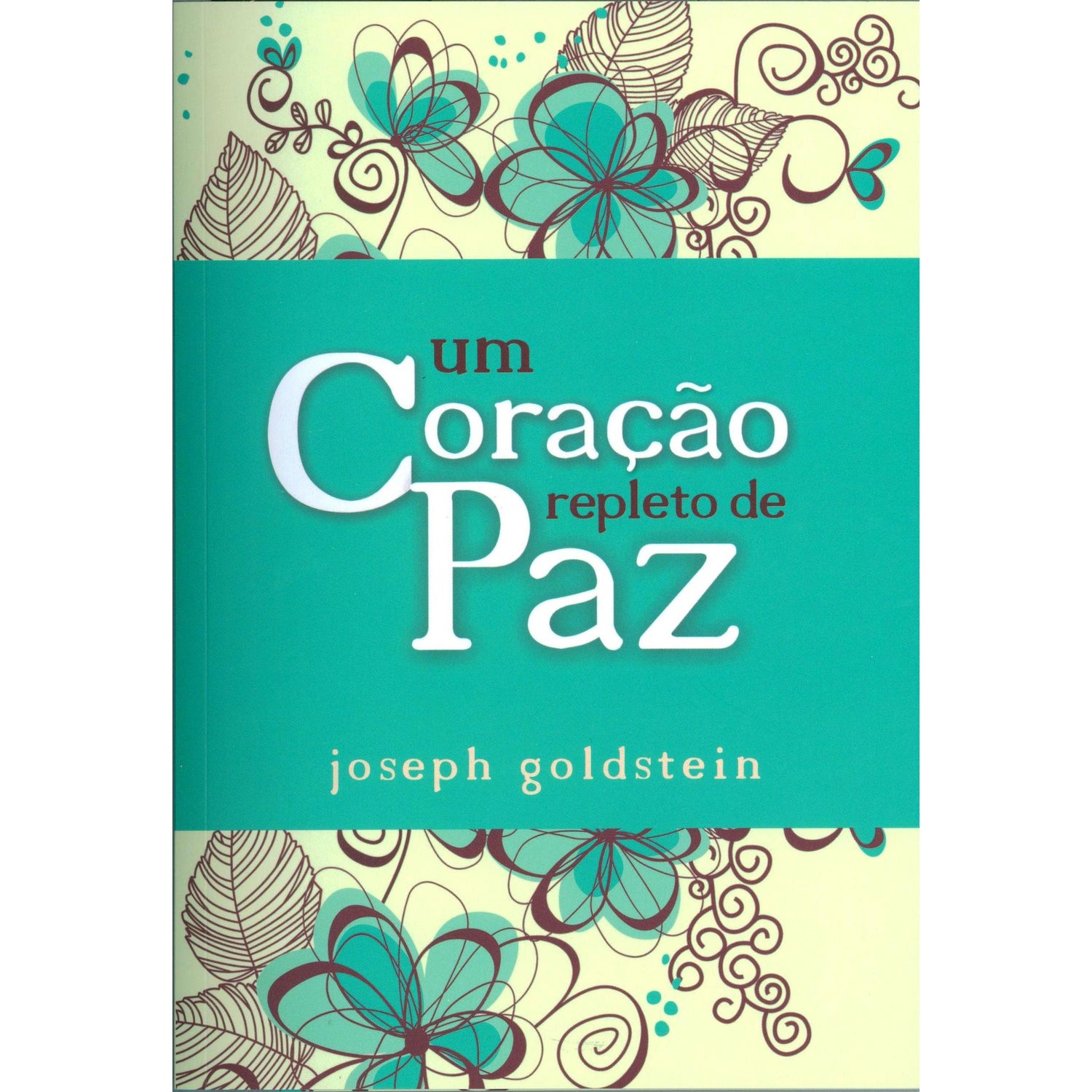 Um Coração Repleto de Paz de Joseph Goldstein