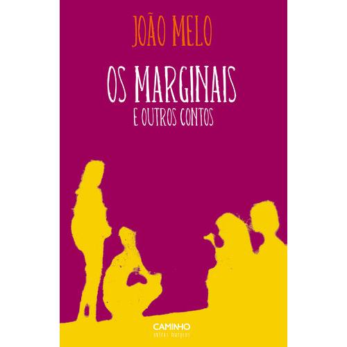 Os Marginais e Outros Contos de João Melo