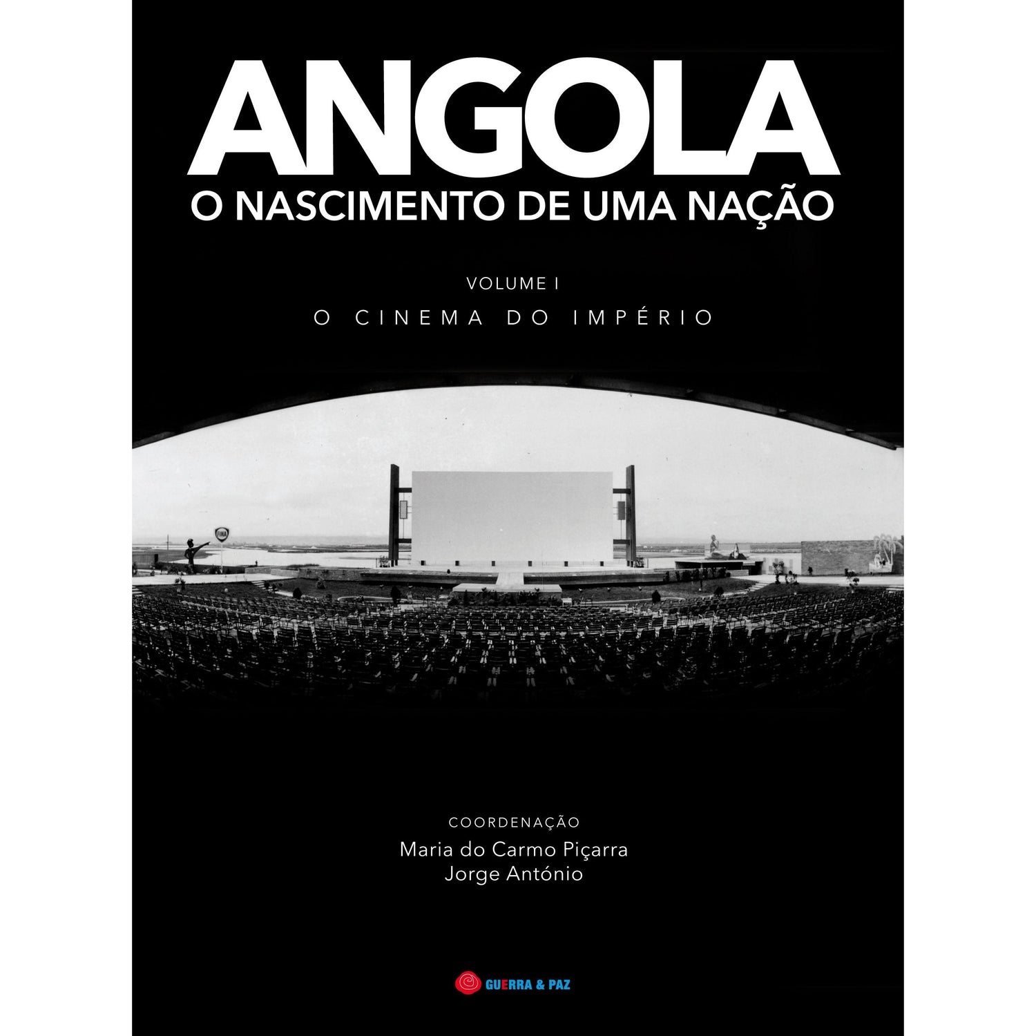 Angola: O Nascimento de Uma Nação (Volume 1) de Maria do Carmo Piçarra
