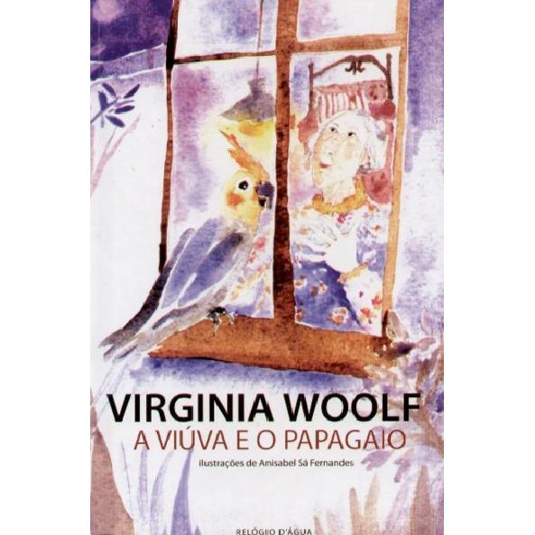 A Viúva e o Papagaio de Virginia Woolf