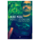Miopia e Astigmatismo de Nuno Markl