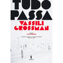 Tudo Passa de Vassili Grossman
