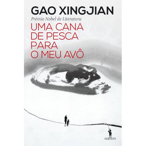 Uma Cana de Pesca para o Meu Avô de Gao Xingjian