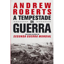 A Tempestade da Guerra de Andrew Roberts