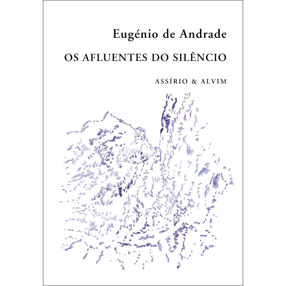 Os Afluentes do Silêncio de Eugénio de Andrade