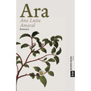 Ara de Ana Luísa Amaral