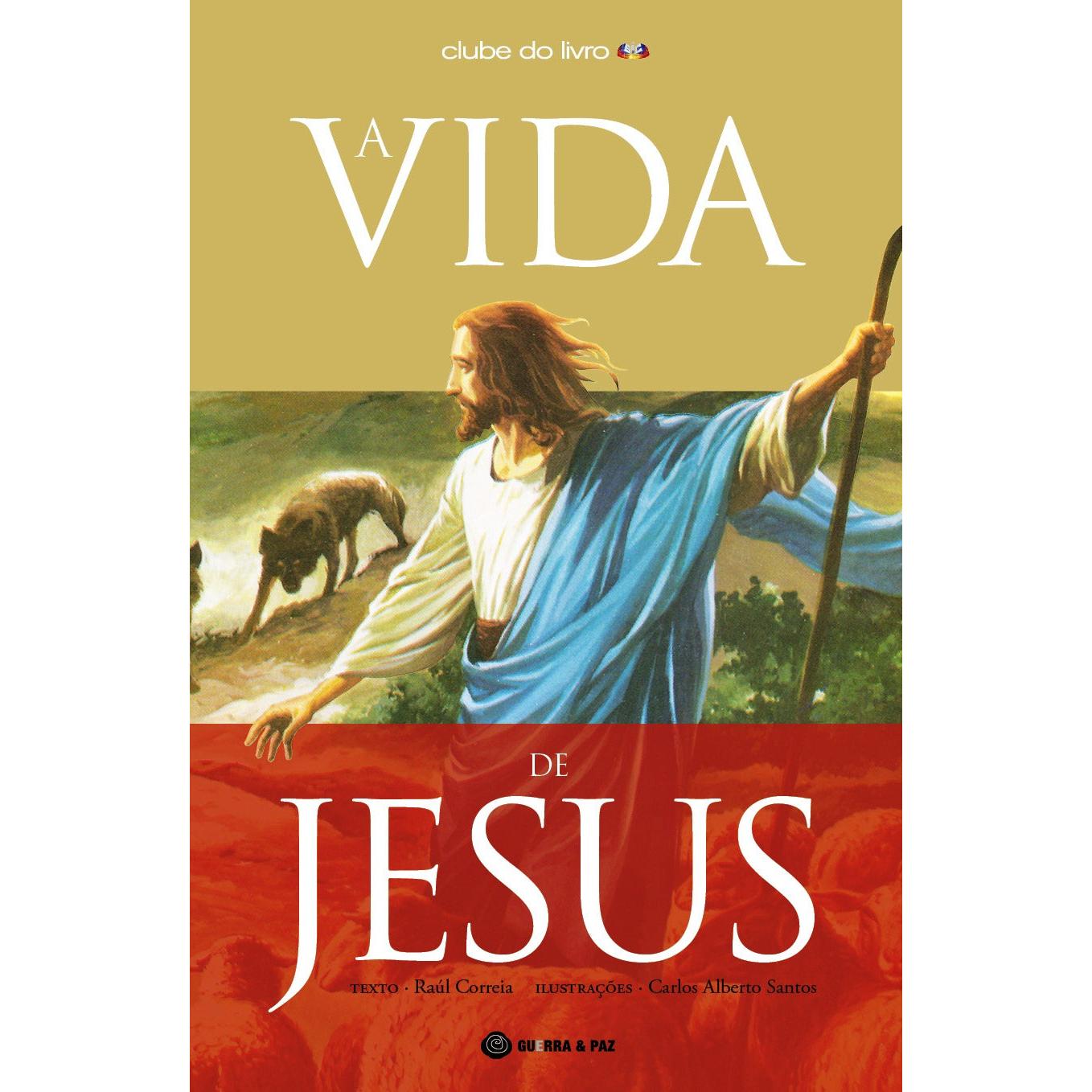 A Vida de Jesus de Raul Correia