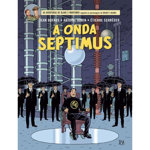Blake e Mortimer Nº 22 - A Onda Septimus de Étienne Schréder, Jean Dufaux e Achdé