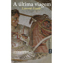 A Última Viagem de Laurent Gaudé