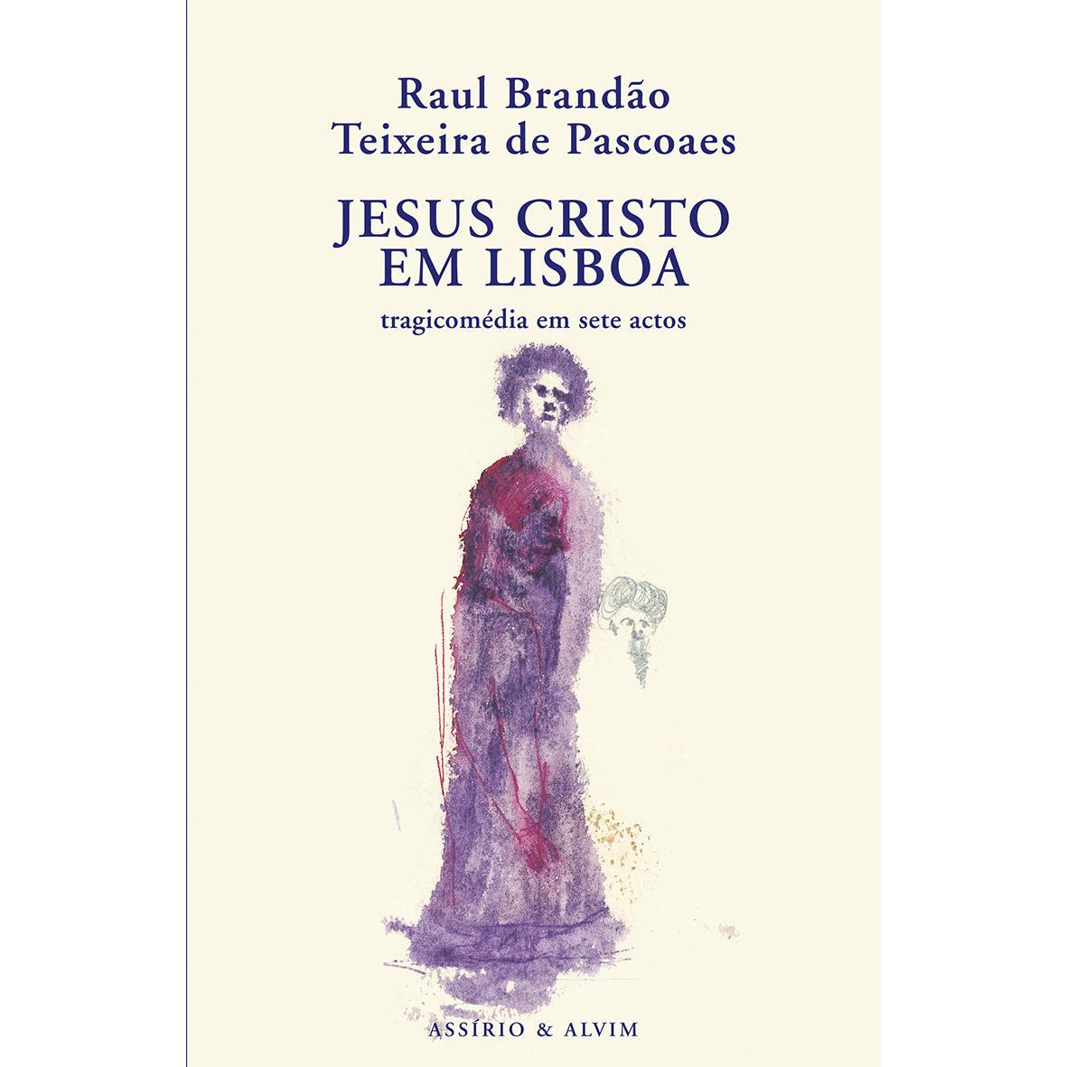Jesus Cristo em Lisboa de Raul Brandão