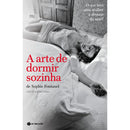 A Arte de Dormir Sozinha de Sophie Fontanel
