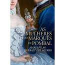 As Mulheres do Marquês de Pombal de María Pilar Queralt del Hierro