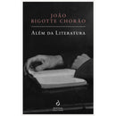 Além da Literatura de João Bigotte Chorão