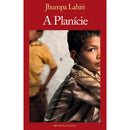 A Planície de Jhumpa Lahiri