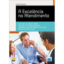 A Excelência no Atendimento (4º Edição) de Isabel Moreira