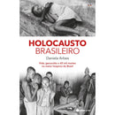 Holocausto Brasileiro de Daniela Arbex