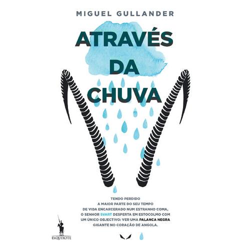 Através da Chuva de Miguel Gullander