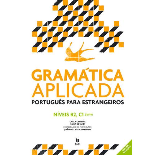Gramática Aplicada Português para Estrangeiros de Carla Oliveira