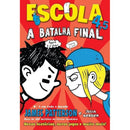Escola 4,5 - A Batalha Final de James Patterson
