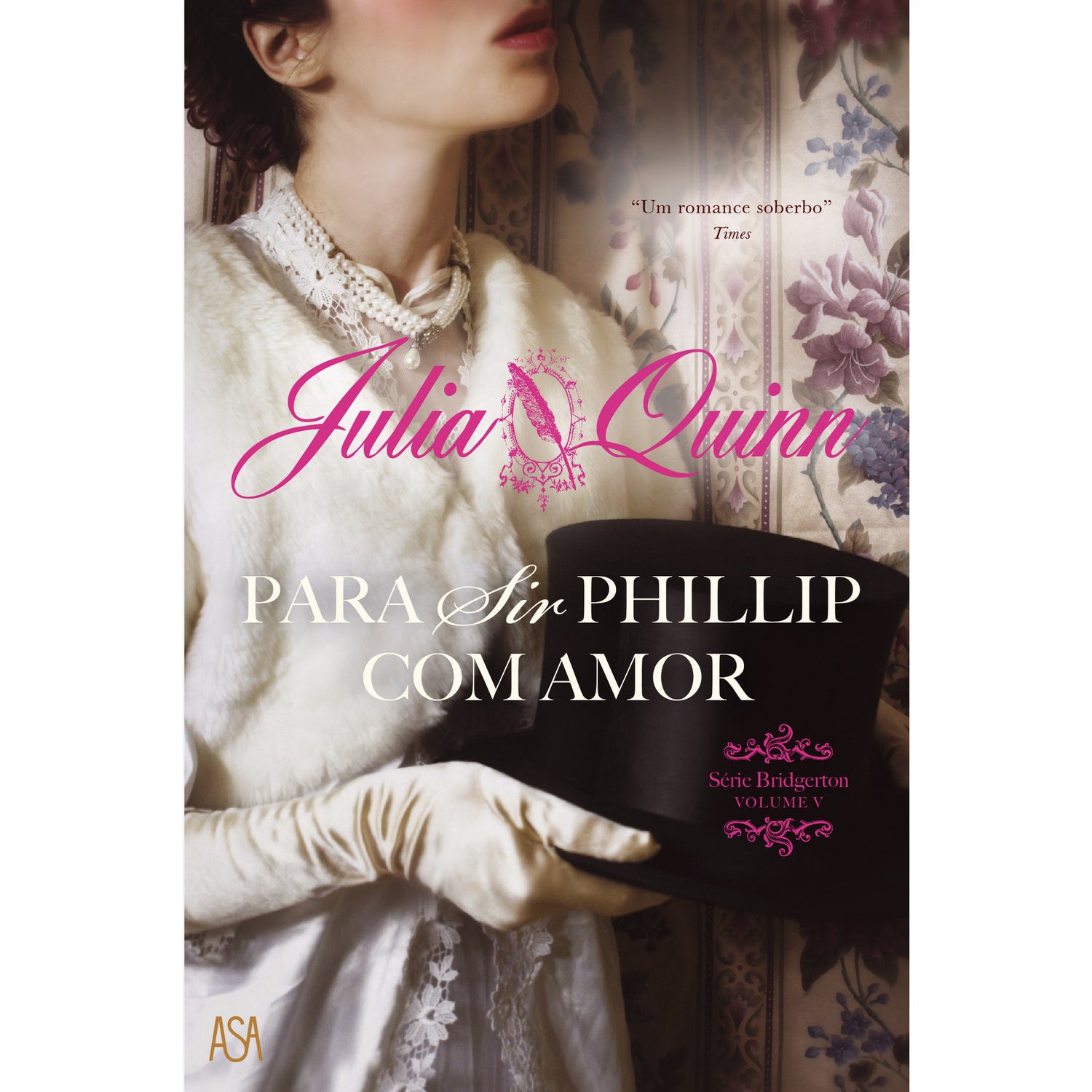 Para Sir Phillip com Amor de Julia Quinn - Série Bridgerton - Volume V