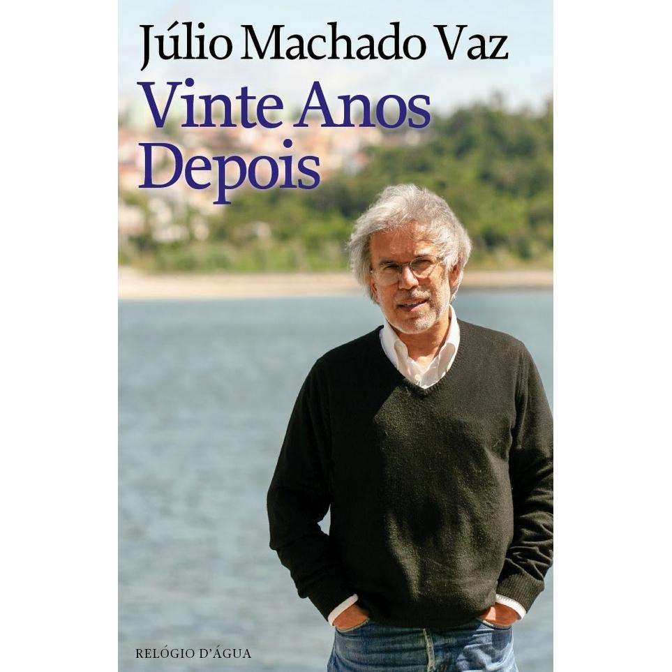 Vinte Anos Depois de Júlio Machado Vaz