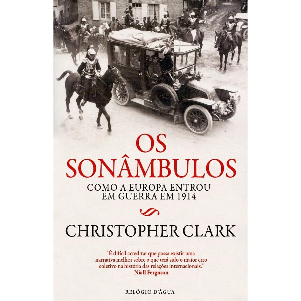 Os Sonâmbulos de Christopher Clark